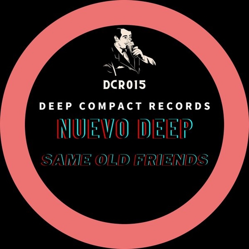 Nuevo Deep - Same Old Friends [DCR015]